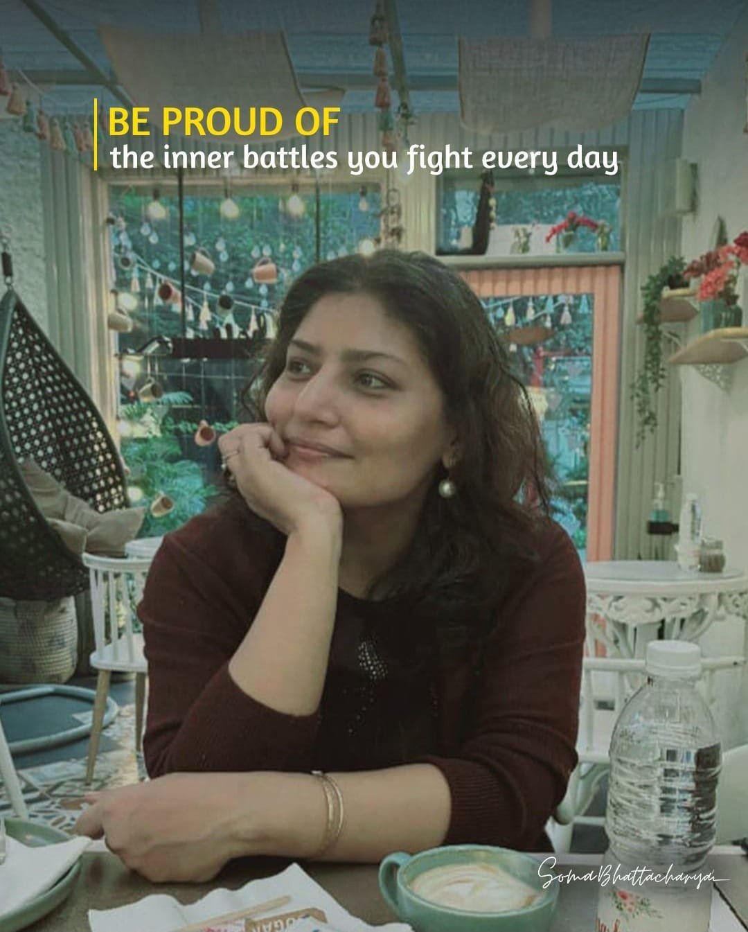 Be Proud of the Inner Battles You Fight Every Day